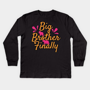 Big Brother Finally T Shirt For Women Men Kids Long Sleeve T-Shirt